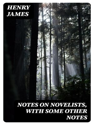 cover image of Notes on Novelists, with Some Other Notes